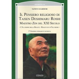 Il Pensiero Religioso di Taisen Deshimaru Roshi. Maestro Zen del XXI Secolo. Nuova Edizione