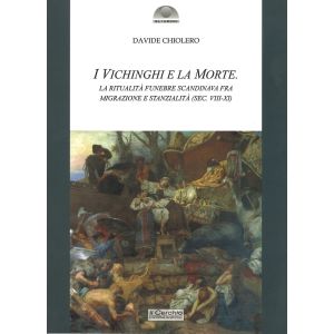 I vichinghi e la morte. la ritualità funebre scandinava fra migrazione e stanzialità (sec. VIII-XI).