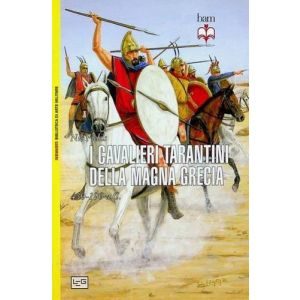 I cavalieri tarantini della Magna Grecia. 430-190 a.C.