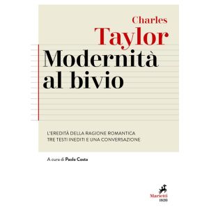 Modernità al bivio. L'eredità della ragione romantica. Tre testi inediti e una conversazione.