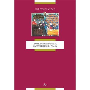 Le origini dello spirito capitalistico in Italia.