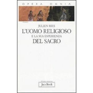 L'Uomo Religioso e la sua esperienza del Sacro