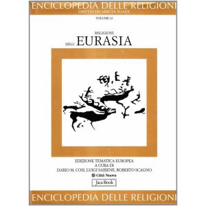 Enciclopedia delle Religioni - Vol. 12. Religioni dell?Eurasia