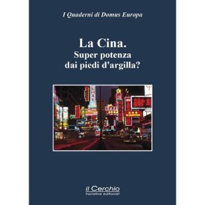 La Cina. Superpotenza dai piedi di argilla?