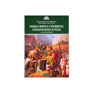 Andreas Hofer e l'insorgenza antinapoleonica in Italia