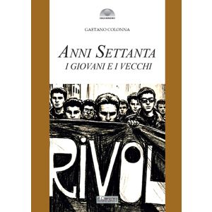 Anni Settanta - I Giovani e i Vecchi