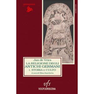 La Religione degli Antichi Germani - Vol. I: Storia e Culto