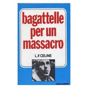 Bagattelle per un massacro.