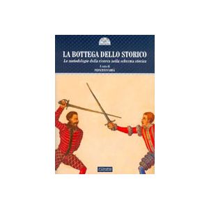 La Bottega dello Storico - Le metodologie della ricerca nella scherma storica