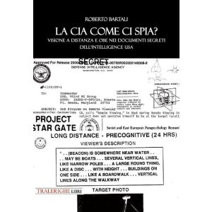 La Cia come ci spia? Viaggio a distanza e obe nei documenti segreti dell'intelligence Usa.