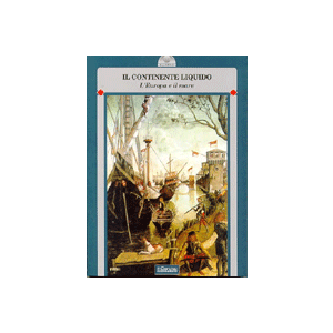 Il Continente liquido. - L'Europa e il mare