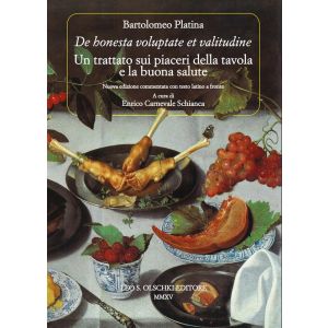 De Honesta Voluptate et Valitudine. Un trattato sui piaceri della tavola e la buona salute.
