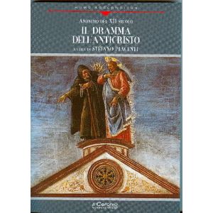 Il Dramma dell'Anticristo. - Ludus de Antichristo