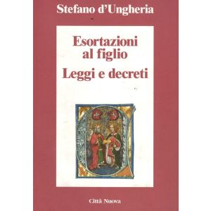 Esortazioni al figlio. Leggi e decreti