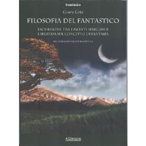 Filosofia del Fantastico - Nuova Edizione Riveduta