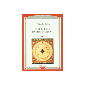 Rene Guenon contro l'Occidente
