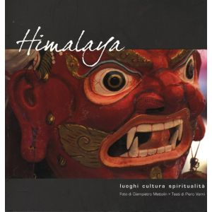 Himalaya - Luoghi, Cultura, Spiritualità.