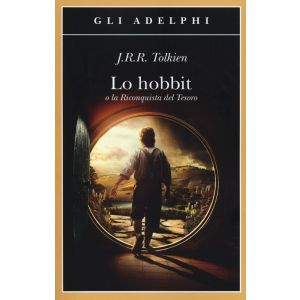 Lo Hobbit  o la Riconquista del Tesoro