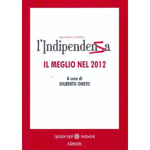 L'Indipendenza. Il meglio nel 2012.