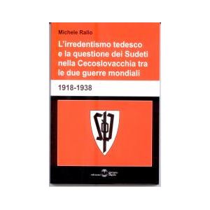 L'irredentismo tedesco e la questione dei Sudeti nella Cecoslovacchia tra le due Guerre mondiali (1918-1938)