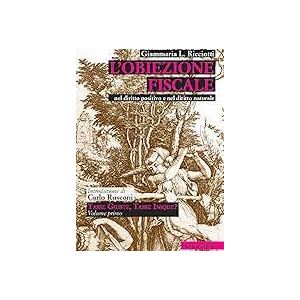 L'obiezione fiscale nel diritto positivo e nel diritto naturale.