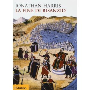 LA FINE DI BISANZIO