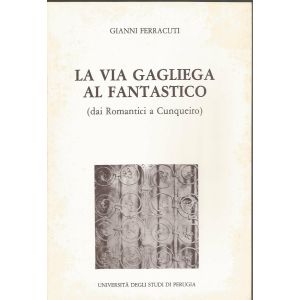 La via gagliega al fantastico. - Dai romantici a Cunqueiro