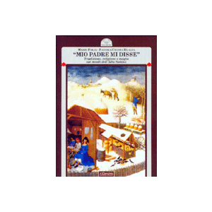 "Mio padre mi disse" - Tradizione, religione e magia sui monti dell'Alta Sabina