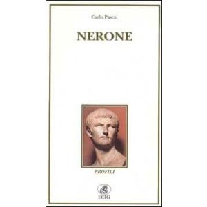 Nerone. - Storia e leggenda.