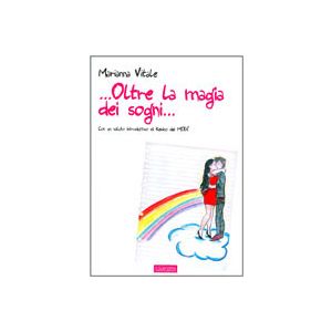 Oltre la magia dei sogni