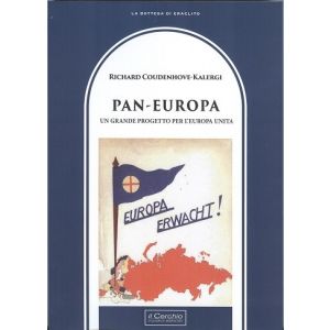 Pan-Europa. - Un grande progetto per l'Europa unita - 