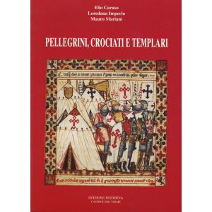 Pellegrini, Crociati e Templari