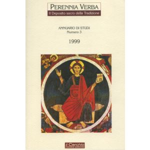 Perennia Verba 3. - Il deposito sacro della Tradizione