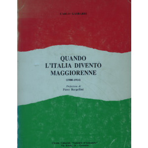 Quando l'Italia divento' maggiorenne