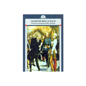 Le Sfide della Pace - L'Europa e la gestione del conflitto