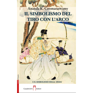 Il Simbolismo del Tiro con l'Arco e il Simbolismo della Spada.