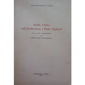 Studio critico sull'attribuzione a Dante Alighieri di un antico volgarizzamento dei Sette Salmi penitenziali