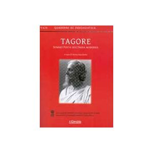 Tagore. Sommo poeta dell'India moderna.