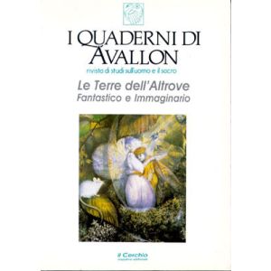 Le terre dell'Altrove. - Fantastico e immaginario