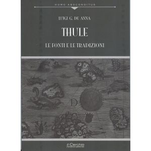 Thule. Le fonti e le tradizioni. Nuova edizione.