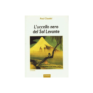 L'uccello nero del Sol Levante - Scritti giapponesi