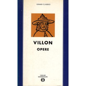 François Villon - Opere (Vecchia Edizione).