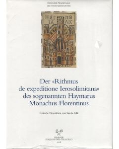 Der "Rithmus de expeditione Ierosolimitana" des sogenannten Haymarus Monachs Florentinus.