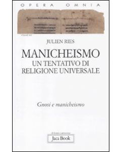 Manicheismo. Un tentativo di religione universale. Volume IX/2