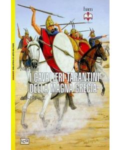 I cavalieri tarantini della Magna Grecia. 430-190 a.C.