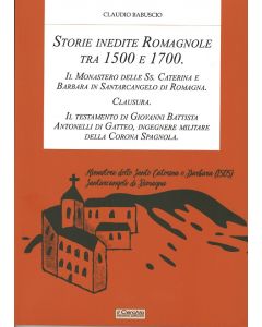 Storie Inedite di Romagna tra 1500 e 1700.