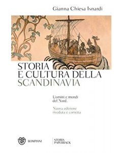 Storia e cultura della Scandinavia. Uomini e mondi del Nord. 