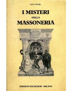 I Misteri della Massoneria.