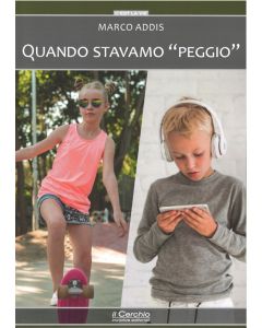 Quando stavamo "peggio".