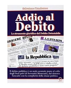 Addio al debito. Lo strumento giuridico del debito Detestabile.